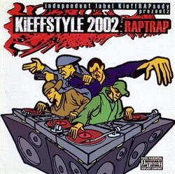 Download KieffRAPsody Prezentz Various - KieffStyle 2002 RapTrap