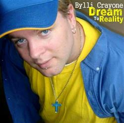 online anhören Bylli Crayone - Dream To Reality