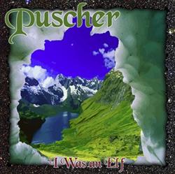 télécharger l'album Puscher - I Was An Elf