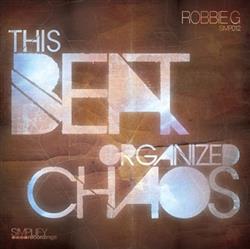 télécharger l'album Robbie G - This Beat Organized Chaos