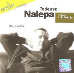 télécharger l'album Tadeusz Nalepa - Dbaj O Miłość
