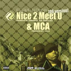 last ned album FrankNDank - Nice 2 Meet U MCA
