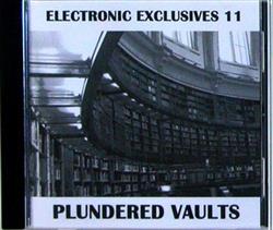 Download Various - Electronic Exclusives 11 Plundered Vaults