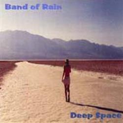 online anhören Band Of Rain - Deep Space