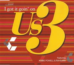 télécharger l'album Us3 Featuring Kobie Powell & Rahsaan - I Got It Goin On