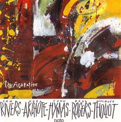 télécharger l'album Sam Rivers Noël Akchote Tony Hymas Paul Rogers Jacques Thollot - Configuration