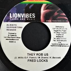 Fred Locks - They Rob Us