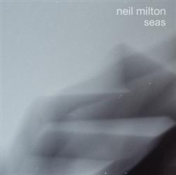 lataa albumi Neil Milton - Seas