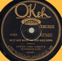 lyssna på nätet Fiddlin' John Carson & Moonshine Kate - Meet Her When The Sun Goes Down My Ford Sedan