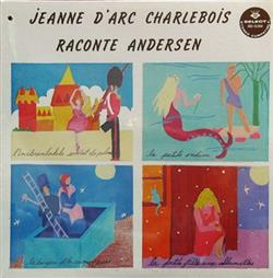 ouvir online Jeanne D'Arc Charlebois - Raconte Andersen