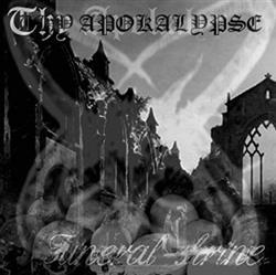 lataa albumi Thy Apokalypse - Funeral Shrine