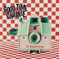 télécharger l'album Good Time Charlie - In Sugartown