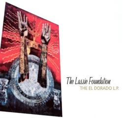 ascolta in linea The Lassie Foundation - The El Dorado