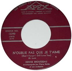 lyssna på nätet Denise Brousseau - Noublie Pas Que Je Taime