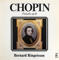 descargar álbum Chopin, Bernard Ringeissen - Preludia Op 28
