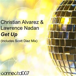 Album herunterladen Christian Alvarez & Lawrence Nadan - Get Up