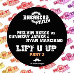 Download Melvin Reese Vs Sunnery James & Ryan Marciano - Lift U Up Part 2