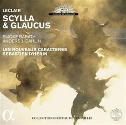 last ned album Leclair, Les Nouveaux Caractères, Sébastien d'Hérin - Scylla Glaucus