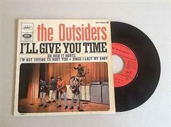 lytte på nettet The Outsiders - Ill Give You Time