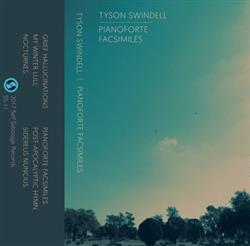 lytte på nettet Tyson Swindell - Piano Forte Facsimiles