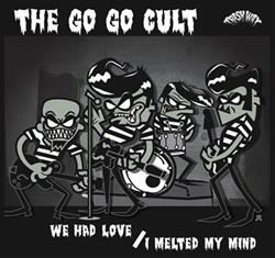 télécharger l'album The Go Go Cult - We Had Love