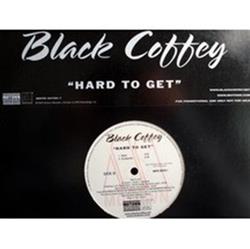 lataa albumi Black Coffey - Hard To Get