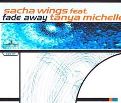 Download Sacha Wings Feat Tanya Michelle - Fade Away