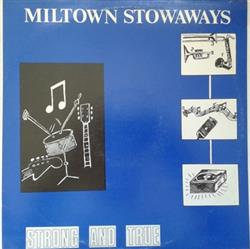ouvir online Miltown Stowaways - Strong And True