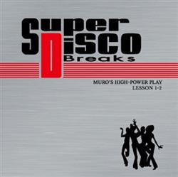 écouter en ligne Muro - Super Disco Breaks Lesson1 2
