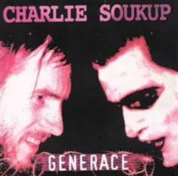 last ned album Charlie Soukup - Generace