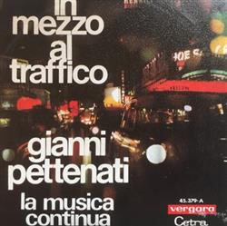 Album herunterladen Gianni Pettenati - In Mezzo Al Traffico