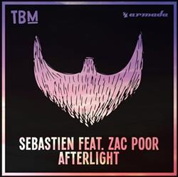 Download Sebastien Feat Zac Poor - Afterlight