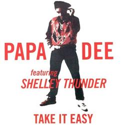 last ned album Papa Dee featuring Shelley Thunder - Take It Easy