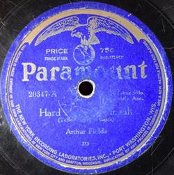Album herunterladen Arthur Fields Vernon Dalhart - Hard Hearted Hannah Go Long Mule