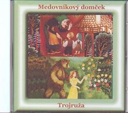 Album herunterladen Ivan Stanislav - Medovníkový Domček Trojruža
