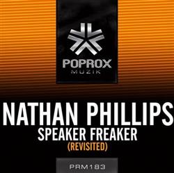 Download Nathan Phillips - Speaker Freaker Revisited