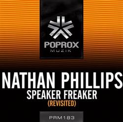 online anhören Nathan Phillips - Speaker Freaker Revisited