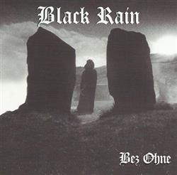 ascolta in linea Black Rain - Bez Ohne