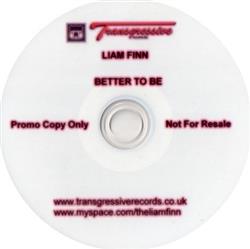 Album herunterladen Liam Finn - Better To Be