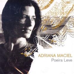 online anhören Adriana Maciel - Poeira Leve