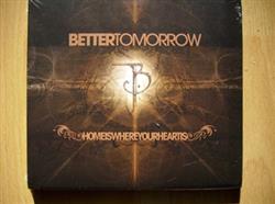 lataa albumi Better Tomorrow - Home Is Where Your Heart Is
