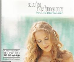 last ned album Anja Hofmann - Wenn Ein Mädchen Liebt