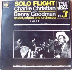 Album herunterladen Charlie Christian With The Benny Goodman Sextet, Septet And Orchestra - Solo Flight