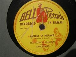 Album herunterladen Bill Aliiloa Lincoln And His Hawaiians - Moku O Keawe E Kolu No Pua
