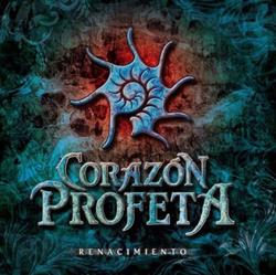 lyssna på nätet Corazon Profeta - Renacimiento