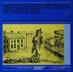 Download Various - Van Een Heer Die In Een Wijnhuis Zat En 15 Andere Mondeling Overgeleverde Liederen