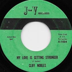 online anhören Cliff Nobles - My Love Is Getting Stronger Too Fond Of You
