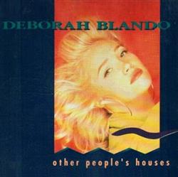 ascolta in linea Deborah Blando - Other Peoples Houses