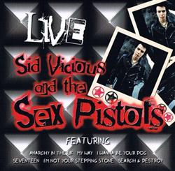 descargar álbum Sid Vicious And The Sex Pistols - Live