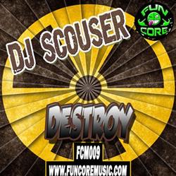 télécharger l'album DJ Scouser - Destroy